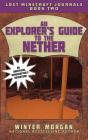 Explorer'S Guide To The Nether - Preview