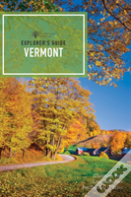Explorer'S Guide Vermont