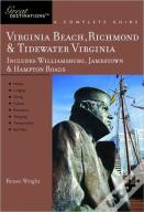Explorer'S Guide Virginia Beach, Richmond And Tidewater Virginia