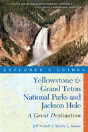 Explorer'S Guide Yellowstone & Grand Teton National Parks And Jackson Hole: A Great Destination - Preview
