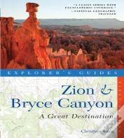 Explorer'S Guide Zion & Bryce Canyon: A Great Destination
