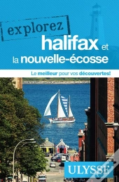 Explorez ; Halifax Et La Nouvelle-Écosse (Édition 2020)
