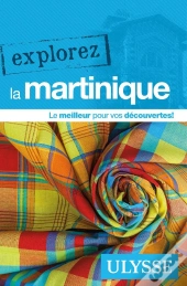 Explorez ; La Martinique (Édition 2020)