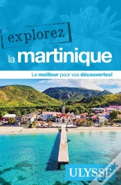 Capa do artigo Explorez : La Martinique (Édition 2025)