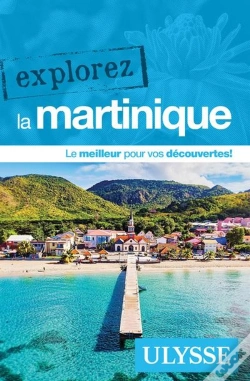 Capa do artigo Explorez : La Martinique (Édition 2025)
