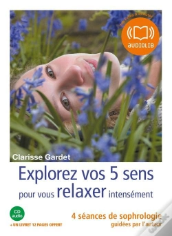 Capa do artigo Explorez Vos Cinq Sens Pour Vous Relaxer Intensement