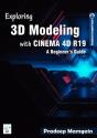 Exploring 3d Modeling With Cinema 4d R19 - Preview