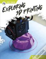 Exploring 3d Printing