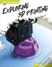Exploring 3d Printing