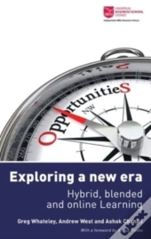 Exploring A New Era - Hybrid, Blended And Online Learning