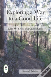 Exploring A Way To A Good Life
