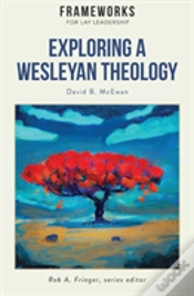 Capa do artigo Exploring A Wesleyan Theology