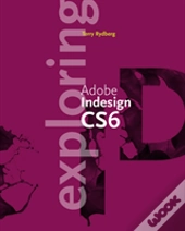 Exploring Adobe Indesign Cs6
