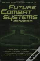 Exploring Advanced Technologies For The Future Combat Systems Program