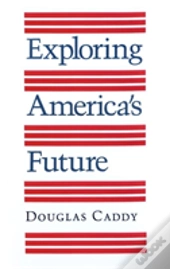 Exploring America'S Future