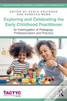 Exploring And Celebrating The Early Childhood Practitioner