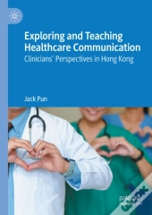 Exploring And Teaching Healthcare Communication