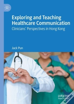 Capa do artigo Exploring And Teaching Healthcare Communication