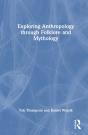 Exploring Anthropology Through Folklore And Mythology - Preview