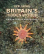Exploring Britain'S Hidden World - Preview