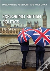 Exploring British Politics 5e - Gar
