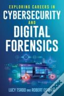 Exploring Careers In Cybersecurity And Digital Forensics