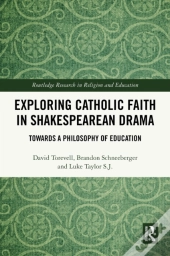 Exploring Catholic Faith In Shakespearean Drama