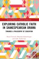 Exploring Catholic Faith In Shakespearean Drama