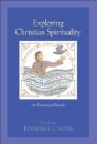 Exploring Christian Spirituality Â€“ An Ecumenical Reader - Preview