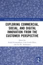 Exploring Commercial, Social, And Digital Innovation From The Customer Perspective - Preview