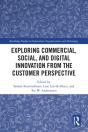 Exploring Commercial, Social, And Digital Innovation From The Customer Perspective - Preview