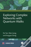 Exploring Complex Networks With Quantum Walks