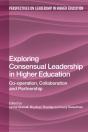Exploring Consensual Leadership In Higher Education - Preview