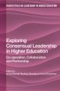 Exploring Consensual Leadership In Higher Education - Preview