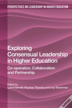 Capa do artigo Exploring Consensual Leadership In Higher Education