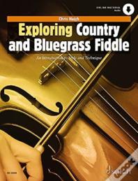 Exploring Country And Bluegrass Fiddle