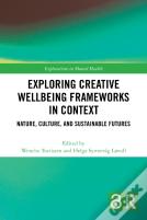 Exploring Creative Wellbeing Frameworks In Context