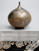 Exploring Crystalline Glazes
