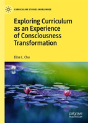 Exploring Curriculum As An Experience Of Consciousness Transformation - Preview