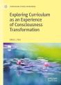 Exploring Curriculum As An Experience Of Consciousness Transformation - Preview