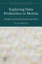 Exploring Data Production In Motion - Preview