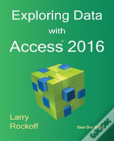 Exploring Data With Access 2016