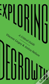 Exploring Degrowth