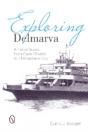 Exploring Delmarva - Preview