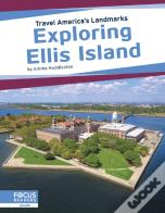 Exploring Ellis Island