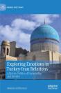 Exploring Emotions In Turkey-Iran Relations - Preview