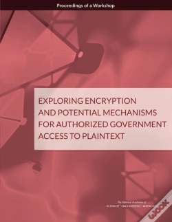 Capa do artigo Exploring Encryption And Potential Mechanisms For Authorized Government Access To Plaintext