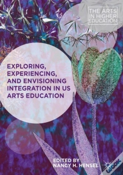 Capa do artigo Exploring, Experiencing, And Envisioning Integration In Us Arts Education
