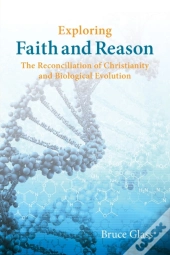 Exploring Faith And Reason
