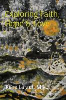Exploring Faith, Hope & Love